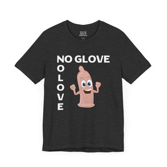 No Glove No Love Tee - Urban Slang T-shirt