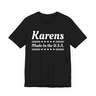 Karens Made In The USA T-shirt