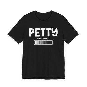 Petty Loading -T-shirt