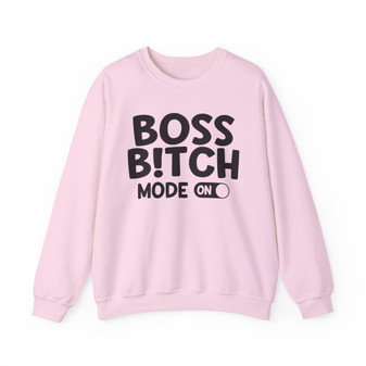 Boss Bitch Mode On - Sweatshirt