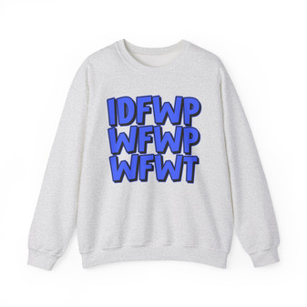 IDFWPWFWPWFWT - Sweatshirt