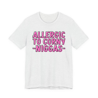 Allergic To Corny Niggas - T-shirt (Pink Print)