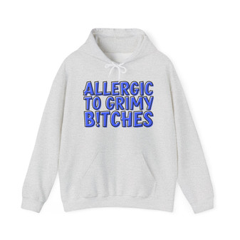 Allergic To Grimy Bitches - Hoodie (blue print)