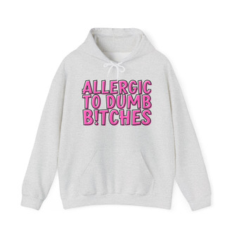 Allergic To Dumb Bitches - Hoodie (pink print)