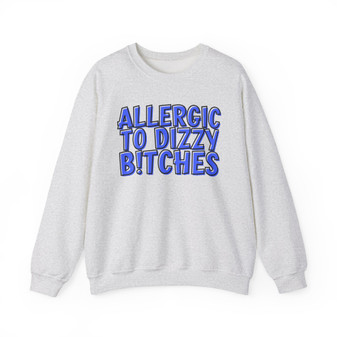 Allergic To Dizzy Bitches - Sweatshirt (blue print)