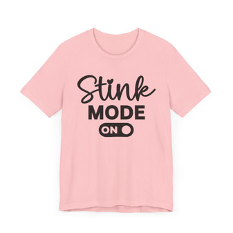 Stink Mode On T-shirt