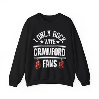 I Only Rock With Crawford Fans - Sweatshirt (gloves hanging)