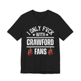 I Only Fuck With Crawford Fans T-shirt (hanging gloves)