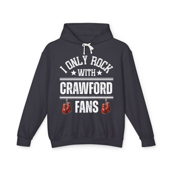 I Only Rock With Crawford Fans - Hoodie (hanging gloves)