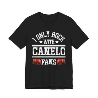 I Only Rock With Canelo Fans T-shirt (Glove Bump)
