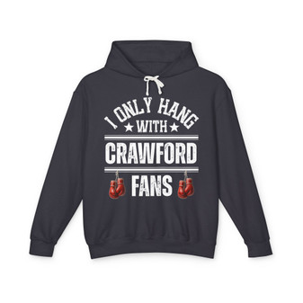 I Only Hang With Crawford Fans - Hoodie (hanging gloves)