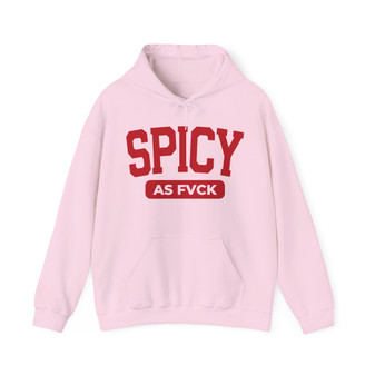 Spicy As Fvck - Hoodie