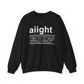 Aiight - Sweatshirt