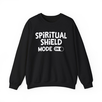 Spiritual Shield Mode On - Sweatshirt