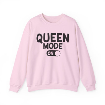 Queen Mode On - Sweatshirt