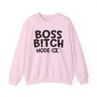 Boss Bitch Mode On - Sweatshirt