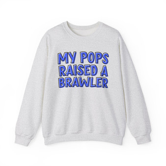 My Pops Raised A Brawler (Blue Print) - Sweatshirt