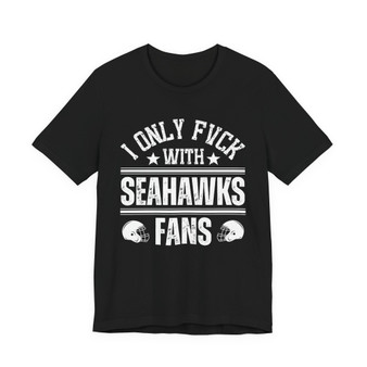 I Only Fuck With Seahawks Fans T-shirt