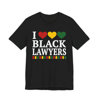 I Love Black Lawyers - Tee Shirt