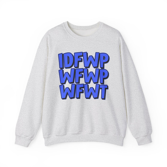 IDFWPWFWPWFWT - Sweatshirt