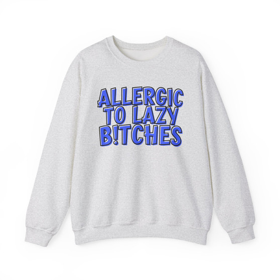 Allergic To Lazy Bitches - Sweatshirt (blue print)