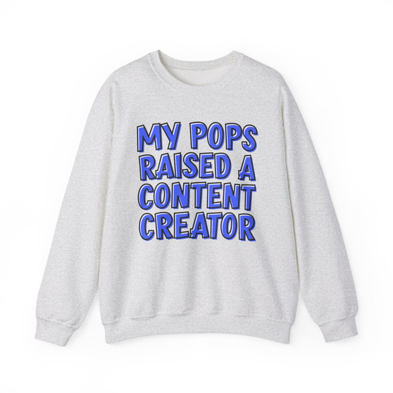 My Pops Raised A Content Creator (Blue Print) - Sweatshirt