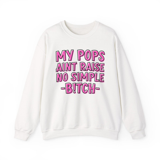 My Pops Aint Raise No Simple Bitch  - Sweatshirt (pink print)
