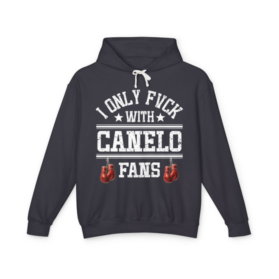 I Only Fuck With Canelo Fans - Hoodie (hanging gloves)