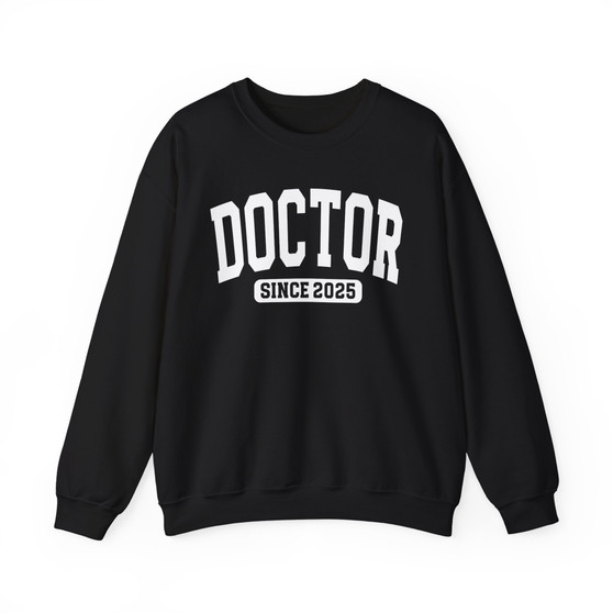 Doctor Since (Customize Date) - Sweatshirt