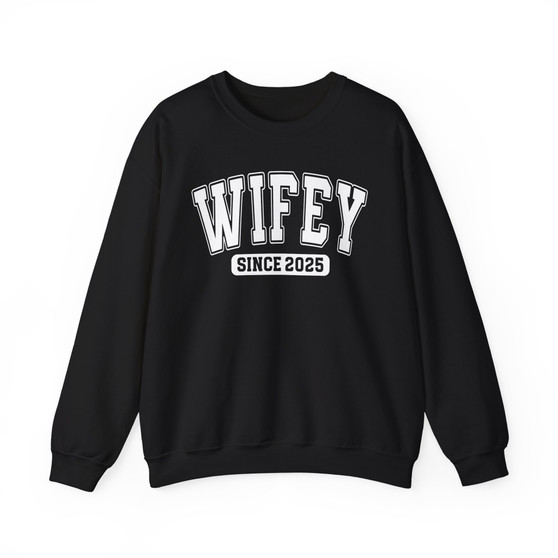 Wifey Since (Customize Date) - Sweatshirt