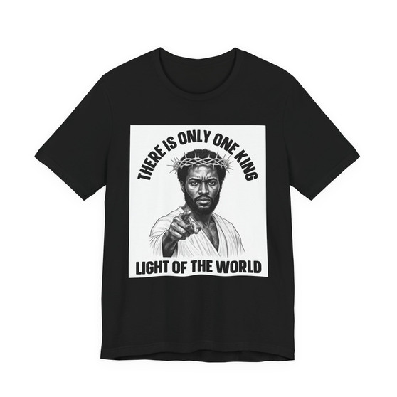 There Is Only One King: Light Of The World (Black Jesus) T-shirt