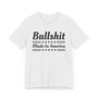 Bullshit Made In America T-shirt