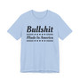 Bullshit Made In America T-shirt
