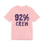 92% Crew T-shirt
