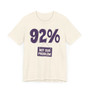92% - Not Our Problem T-shirt