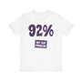 92% - Not Our Problem T-shirt