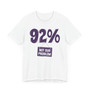 92% - Not Our Problem T-shirt