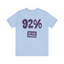 92% - Not Our Problem T-shirt