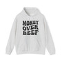 Money Over Beef Hoodie