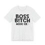 Boss Bitch Mode On T-shirt