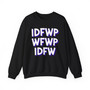 IDFWPWFWPIDFW - Sweatshirt (glitch)