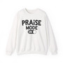 Praise Mode On - Sweatshirt