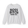 Boss Bitch Mode On - Sweatshirt