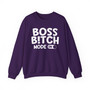 Boss Bitch Mode On - Sweatshirt