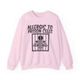 Allergic To Prison Cells- Sweatshirt