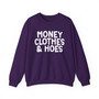 Money Clothes & Hoes - Sweatshirt