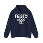 Feisty Mode On -Hoodie