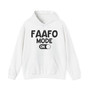 FAAFO Mode On -Hoodie