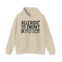 Allergic To Sneaky Bitches- Hoodie (blurred)
