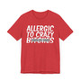 Allergic To Crazy Bitches T-Shirt (blurred)